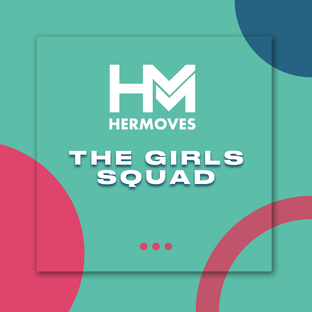The Girls Squad becomes an official programme of HER MOVES!